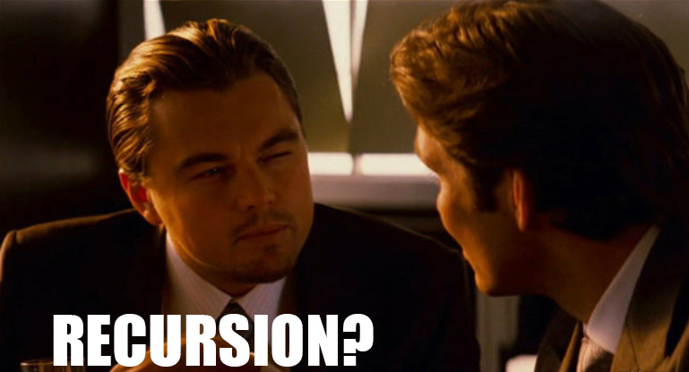 Recursion Inception